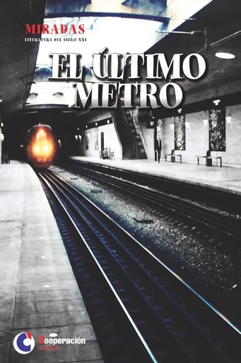 [9788494563164] El último metro