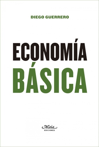 [9788492724697] ECONOMÍA BÁSICA