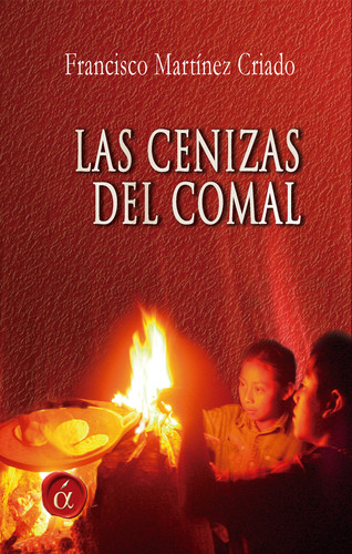 [9788416815548] Las cenizas del comal