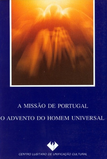 [9789729463211] A Missao de Portugal: O Advento do Homem Universal