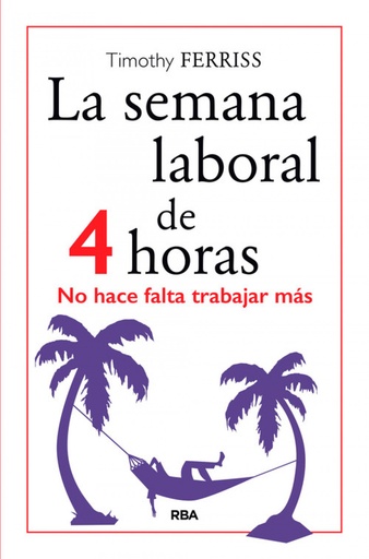 [9788490567470] La semana laboral de 4 horas