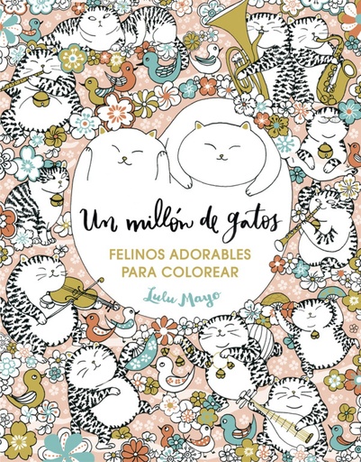 [9788401017919] FELINOS ADORABLES PARA COLOREAR