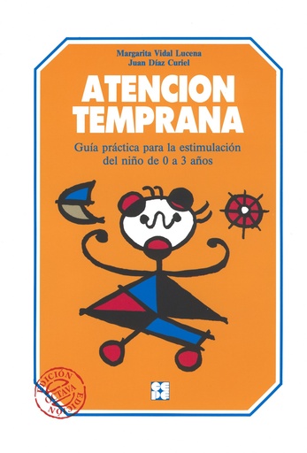 [9788478690282] 0 a 3 años:guía práctica estimulación