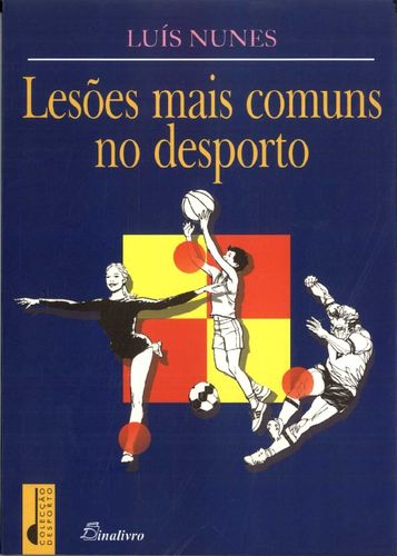 [9789725761434] (PORT).LESOES MAIS COMUNS NO DESPORTO