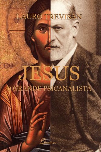 [9789725764442] (PORT).JESUS O GRANDE PSICANALISTA
