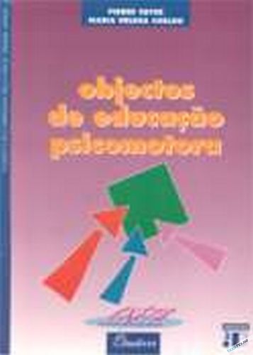 [9789725760796] (PORT).OBJECTOS DE EDUCACAO PSICOMOTORA