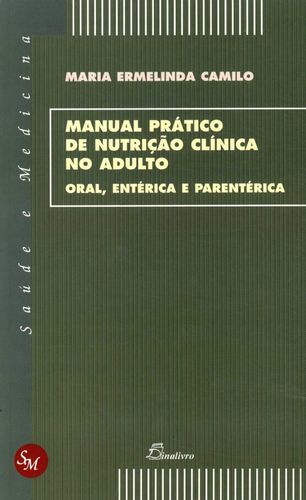 [9789725762097] (PORT).MANUAL PRATICO DE NUTRICAO CLINICA NO ADULTO