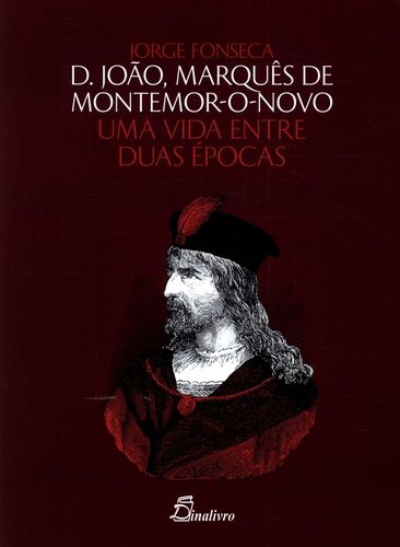 [9789725765753] (PORT).D JOAO MARQUES DE MONTEMOR O NOVO UMA VIDA