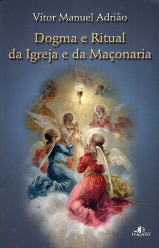 [9789728202132] (PORT).DOGMA E RITUAL DA IGREJA E DA MACONARIA