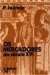 [9789729358074] (PORT).MERCADORES DO SECULO XVI