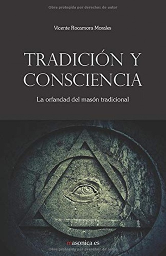 [9788494411557] Tradición y consciencia. La orfandad del masón tradicional