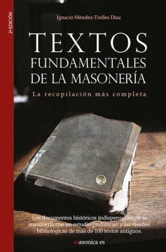 [9788493694104] Textos fundamentales de la masonería