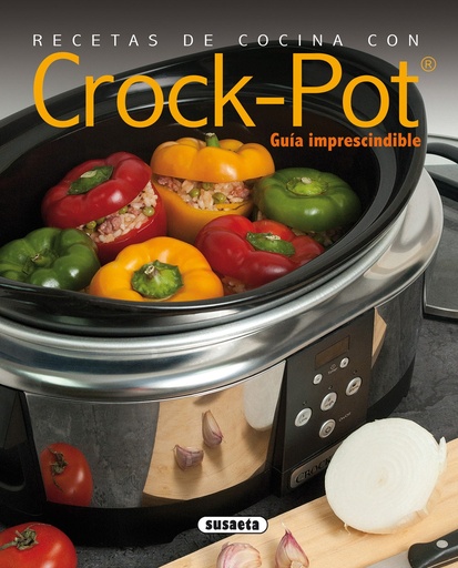 [9788467752762] Recetas de cocina con Crock-Pot