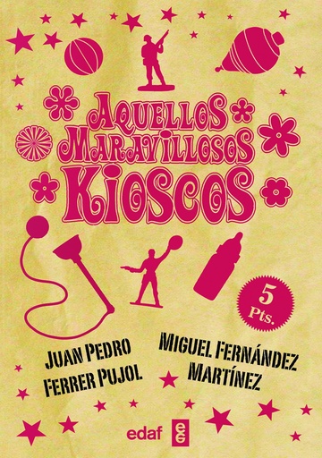 [9788441436947] AQUELLOS MARAVILLOSOS KIOSKOS