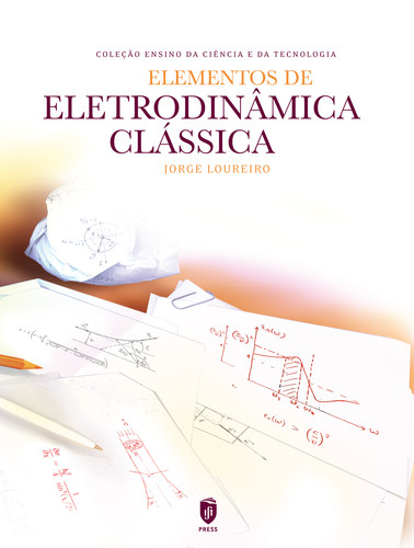 [9789898481276] Elementos de Eletrodinamica Clássica