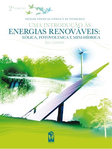 [9789898481016] Uma IntroduÇao ás Energias Renováveis: Eólica, Fotovoltaica e Mini-H¡drica