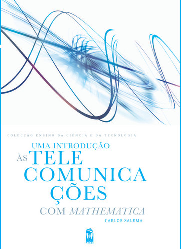 [9789728469733] Uma IntroduÇao ás TelecomunicaÇoes com Mathematica