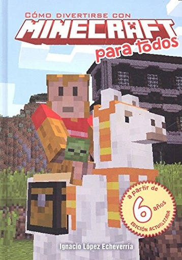 [9788494479991] CÓMO DIVERTIRSE CON MINECRAFT PARA TODOS