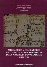 [9788484488552] Mercaderes Y Cambiadores En Los Protocolos Notariales De La Provincia De Valladolid (1486-1520)