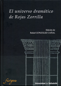 [9788484488538] Universo Dramático De Rojas Zorrilla, El