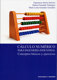 [9788484488453] Cálculo Numérico Para Ingeniería Industrial. Conceptos Básicos Y Ejercicios