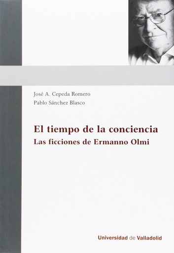 [9788484487708] Tiempo De La Conciencia, El. Las Ficciones De Ermanno Olmi.