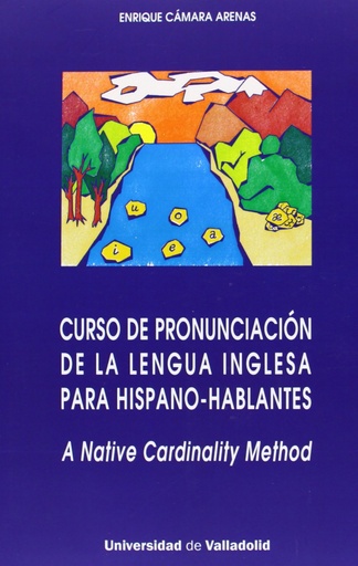 [9788484487272] Curso De Pronunciación De La Lengua Inglesa Para Hispano-hablantes. A Native Cardinality Method