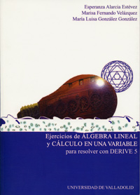 [9788484482994] Ejercicios De Algebra Lineal Y Calculo En Una Variable Para Resolver Con Derive 5