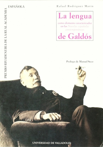 [9788477626404] Lengua Como Elemento Caracterizador En Las novelas Españolas Contemporaneas De Galdos, La