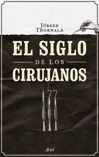 [9788434424968] EL SIGLO DE LOS CIRUJANOS