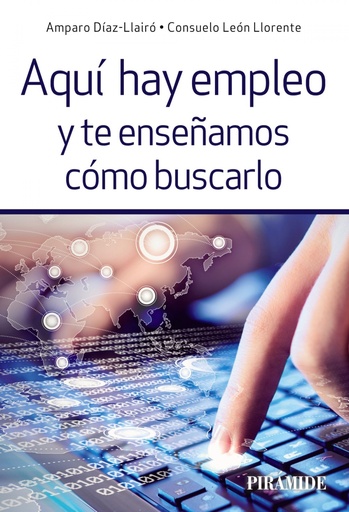 [9788436836578] AQUí HAY EMPLEO Y TE ENSEñAMOS CóMO BUSCARLO