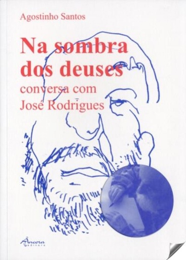 [9789727805495] Na sombra dos deuses: conversa com José Rodrigues