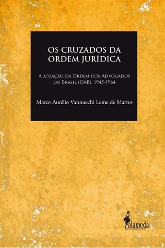 [9788579392047] Os cruzados da ordem jurídica