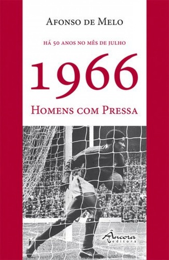 [9789727805549] 1966. Homes com pressa