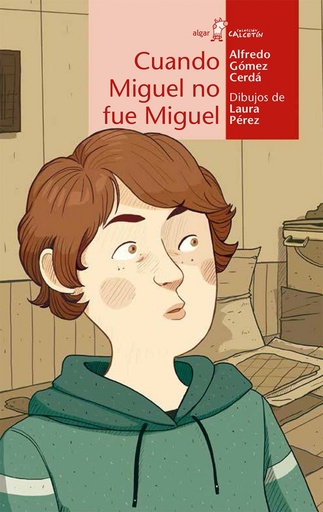 [9788498458787] Cuando Miguel no fue Miguel