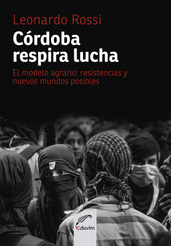 [9789876993357] Córdoba respira lucha