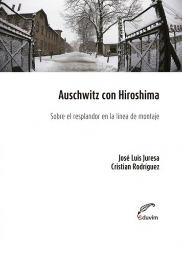 [9789876993685] Auschwitz con Hiroshima