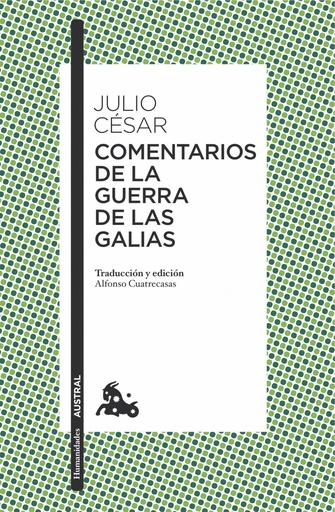 [9788467049220] COMENTARIOS DE LA GUERRA DE LAS GALIAS