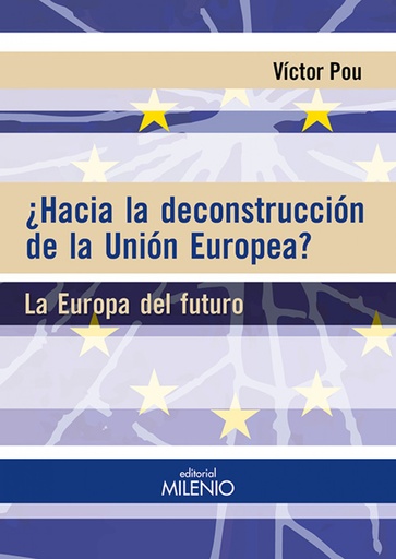 [9788497437585] ¿Hacia la deconstrucción de la unión europea?