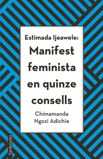 [9788416716272] Estimada ljeawele: Manifest feminista en quinze consells