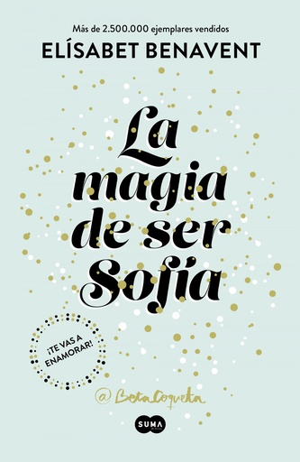 [9788491291107] La magia de ser Sofía