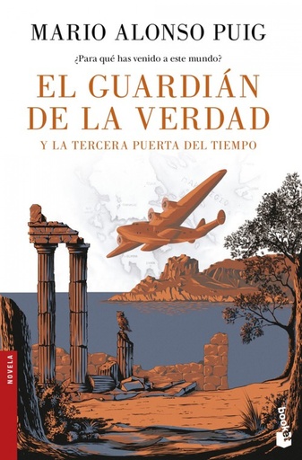 [9788467049213] EL GUARDIAN DE LA VERDAD Y LA TERCERA PUERTA DEL TIEMPO