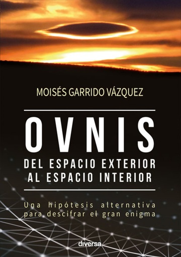 [9788494608124] OVNIS, DEL ESPACIO EXTERIOR AL ESPACIO INTERIOR