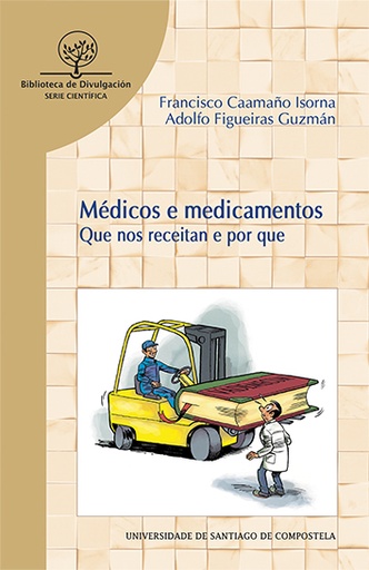 [9788416954117] Medicos e medicamentos que nos receitan e por que