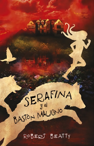 [9788420485256] SERAFINA Y EL BASTÓN MALIGNO