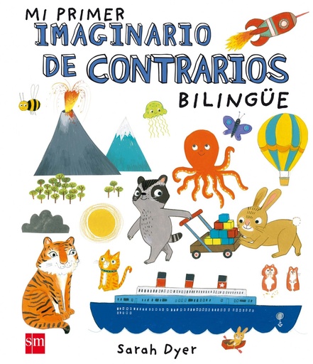 [9788467591064] MI PRIMER IMAGINARIO DE CONTRARIOS BILINgüe