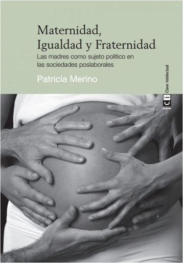 [9788494634338] MATERNIDAD, IGUALDAD Y FRATERNIDAD