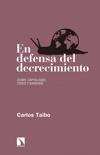 [9788490972649] EN DEFENSA DEL DECRECIMIENTO