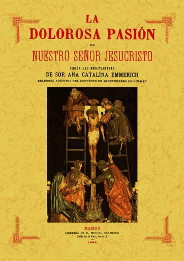 [9788497611138] La dolorosa pasión de nuestro señor jesucristo