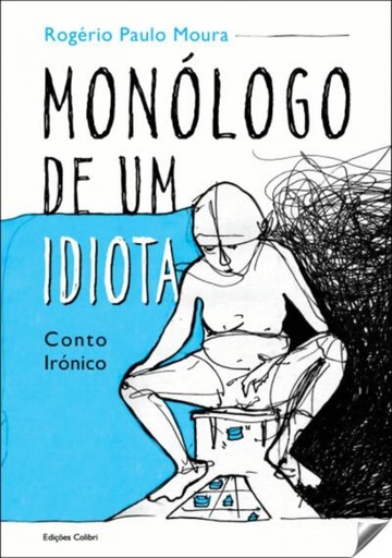 [9789896896096] MONÓLOGO DE UM IDIOTA